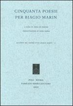 Cinquanta poesie per Biagio Marin