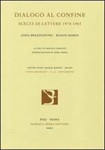 Dialogo al confine. Scelta di lettere 1978-1985