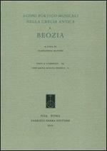 Agoni poetico-musicali nella Grecia antica. Vol. 1: Beozia.