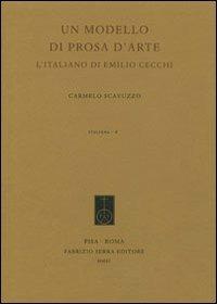 Un modello di prosa d'arte. L'italiano di Emilio Cecchi - Carmelo Scavuzzo - copertina