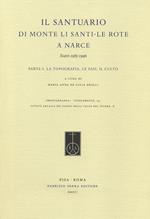 Il Santuario di Monte Li Santi. Le Rote a Narce. Scavi 1985-1996. Vol. 1: La topografia, le fasi, il culto.