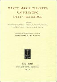 Marco Maria Olivetti. Un filosofo della religione - copertina