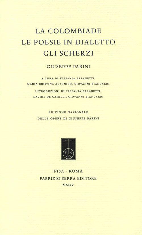 La Colombiade. Le poesie in dialetto. Gli Scherzi - Giuseppe Parini - copertina