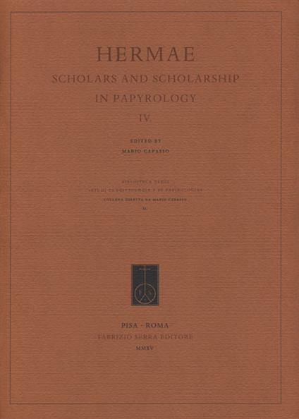Hermae. Scholars and scholarship in papyrology. Ediz. multilingue. Vol. 4 - copertina