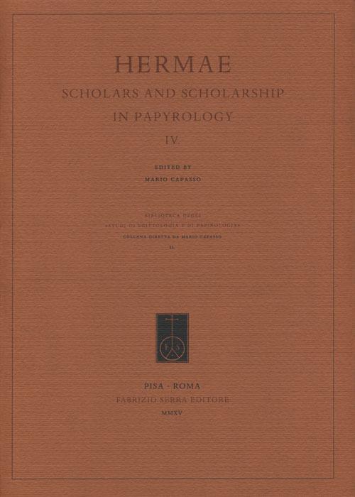 Hermae. Scholars and scholarship in papyrology. Ediz. multilingue. Vol. 4 - copertina