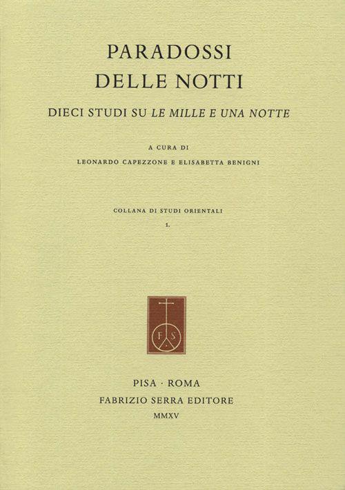 Paradossi delle notti. Dieci studi su Le mille e una notte. Ediz. italiana e inglese - copertina