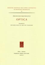 Francisci Maurolyci Optica. Ediz. italiana e inglese