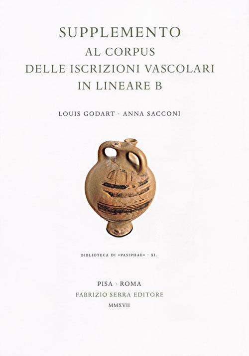 Supplemento al «Corpus delle iscrizioni vascolari in lineare B» - Louis Godart,Anna Sacconi - copertina