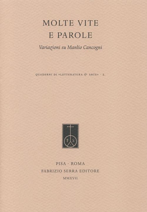 Molte vite e parole. Variazioni su Manlio Cancogni - Marcello Ciccuto,Simone Caltabellota,Daniele Luti - copertina