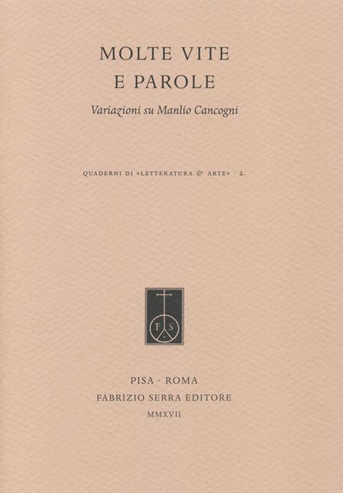 Molte vite e parole. Variazioni su Manlio Cancogni - Marcello Ciccuto,Simone Caltabellota,Daniele Luti - copertina