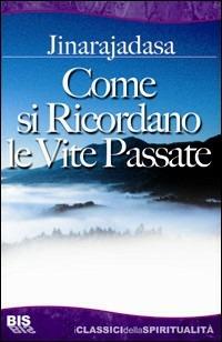 Come si ricordano le vite passate - Curuppumullage Jinarajadasa - copertina