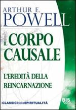 Il corpo causale. L'eredità della reincarnazione