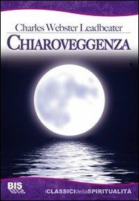 Chiaroveggenza - Charles W. Leadbeater - copertina