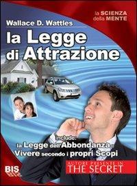 La legge di attrazione - Wallace D. Wattles - copertina