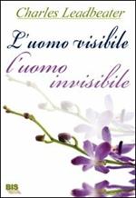 L'uomo visibile, l'uomo invisibile. L’esame dei corpi invisibili degli umani mostrando come i colori dell’aura cambino con i diversi stati emotivi