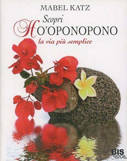 Scopri Ho'oponopono. La via più semplice - Mabel Katz - copertina