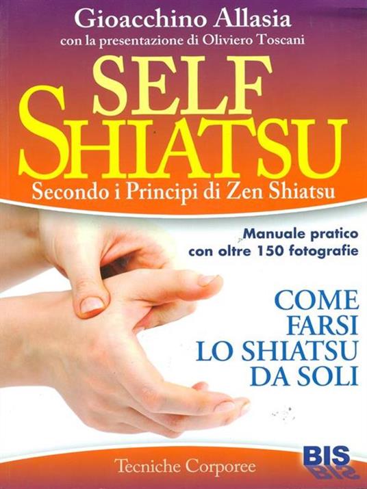 Self shiatsu. Secondo i principi di Zen Shiatsu - Gioacchino Allasia - copertina
