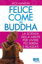 Felici come un Buddha