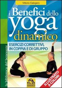 I benefici dello yoga dinamico - Vittorio Calogero - 5