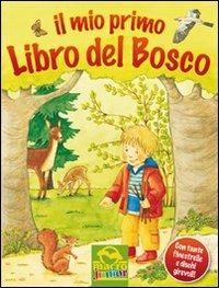 Il mio primo libro del bosco. Libro pop-up. Ediz. illustrata - Anna Pfeiffer - copertina