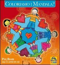 Coloriamo i mandala? Ediz. illustrata - copertina