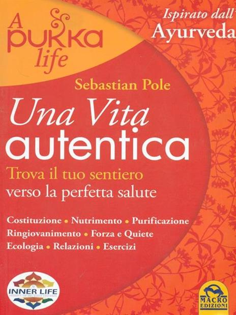 Una vita autentica. A pukka life - Sebastian Pole - copertina