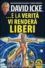 ...E la verità vi renderà liberi