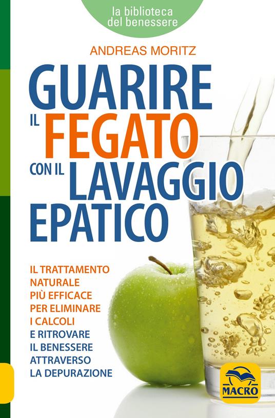 Guarire il fegato con il lavaggio epatico - Andreas Moritz - copertina