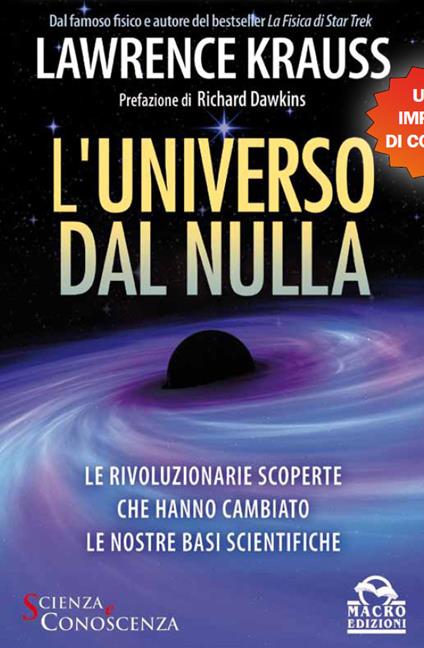 L'universo dal nulla. Le rivoluzionarie scoperte che hanno cambiato le nostre basi scientifiche - Lawrence Krauss - copertina