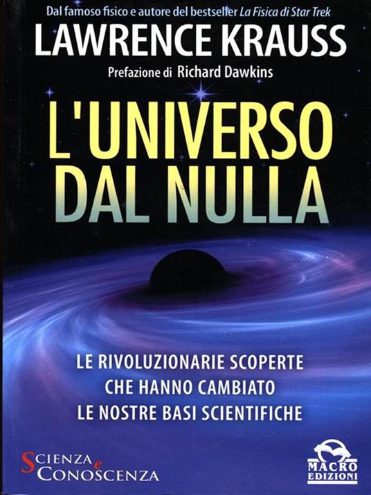 L' universo dal nulla. Le rivoluzionarie scoperte che hanno cambiato le nostre basi scientifiche - Lawrence Krauss - copertina