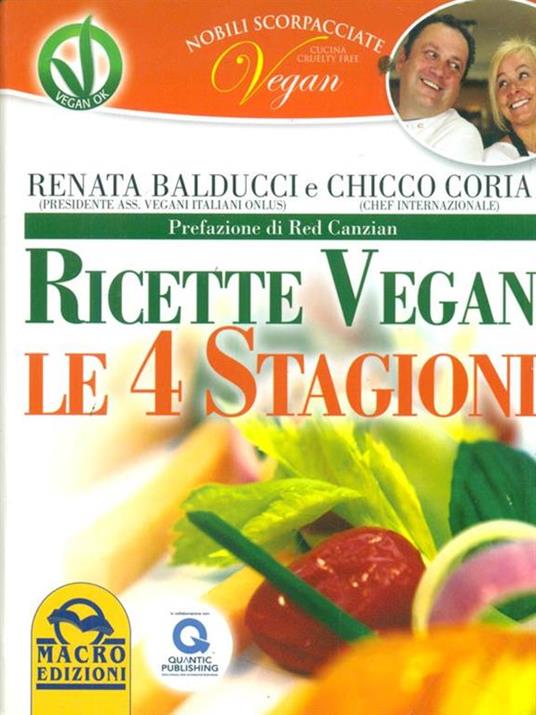 Nobili scorpacciate vegan. Ricette vegan. Le 4 stagioni - Renata Balducci,Chicco Coria - copertina