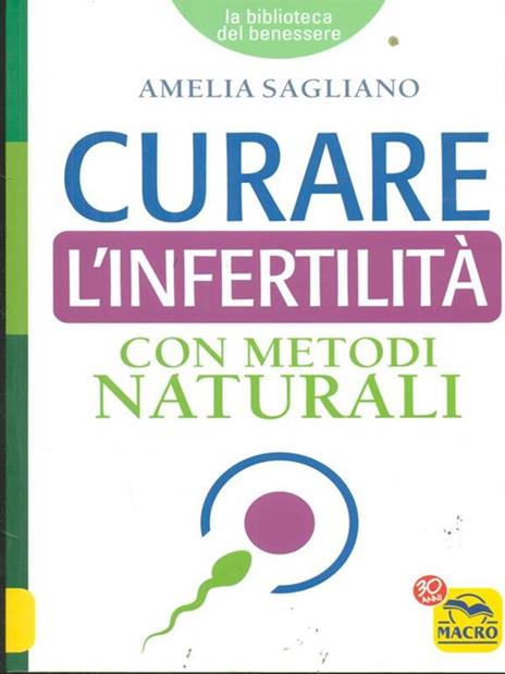 Curare l'infertilità con metodi naturali - Amelia Sagliano - copertina