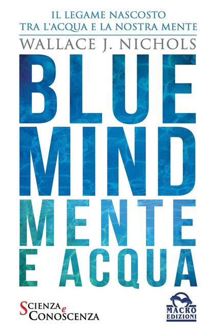 Blue Mind. Mente e acqua - Wallace J. Nichols - copertina