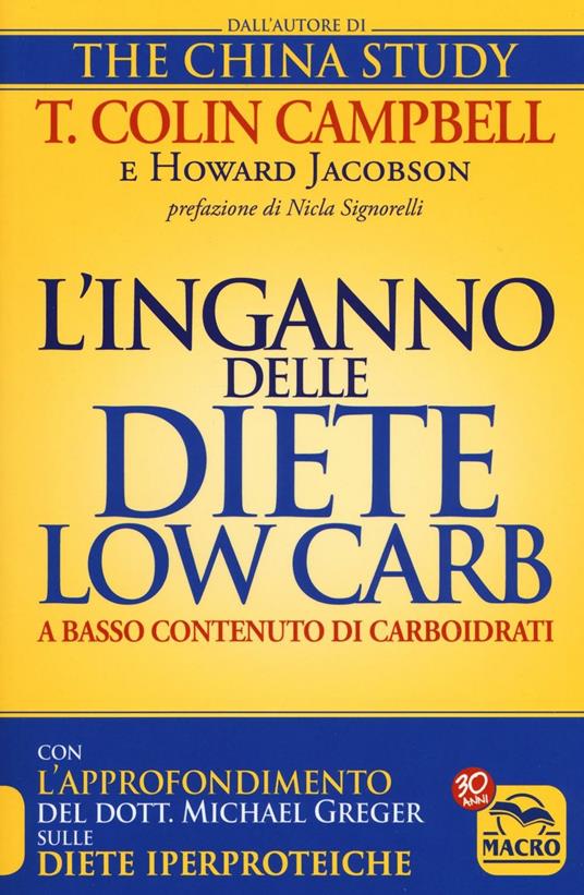 L'inganno delle diete low carb a basso contenuto di carboidrati - T. Colin Campbell,Howard Jacobson - copertina