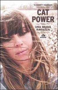 Cat Power. Una brava ragazza - Elizabeth Goodman - 3