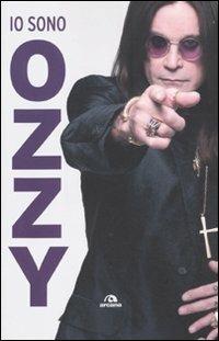 Io sono Ozzy - Ozzy Osbourne,Chris Ayres - copertina