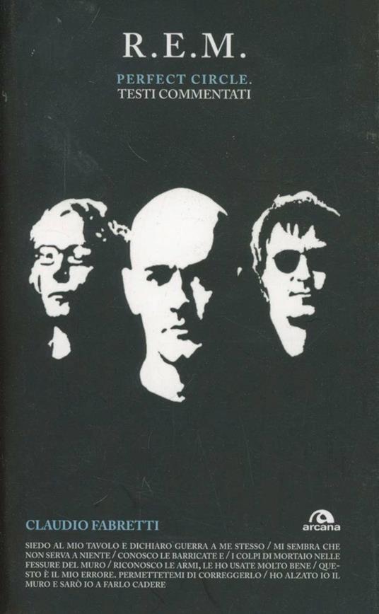 R.E.M. Perfect circle. Testi commentati - Claudio Fabretti - copertina