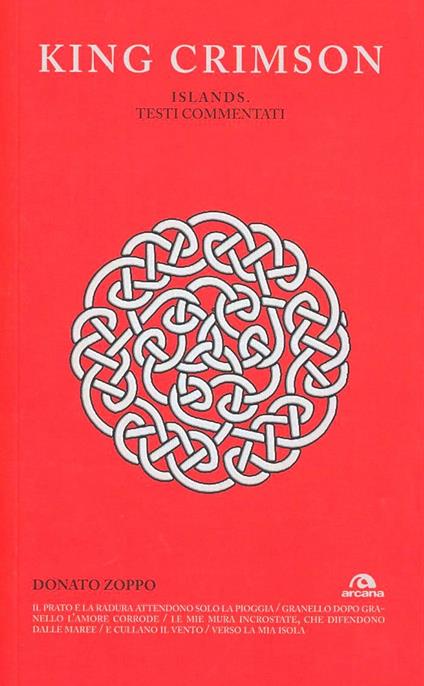 King Crimson. Islands. Testi commentati - Donato Zoppo - copertina