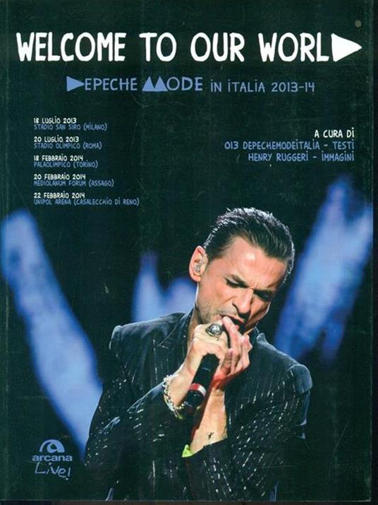 Welcome to our world. Depeche Mode in Italia 2013-14 - copertina