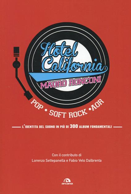 Hotel California. L'identità del suono in più di 300 album fondamentali - Mauro Ronconi - copertina