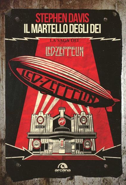 Il martello degli dei. La saga dei Led Zeppelin - Stephen Davis - copertina