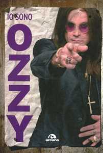 Libro Io sono Ozzy Ozzy Osbourne Chris Ayres
