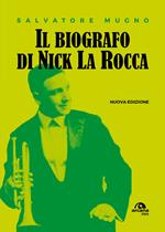 Il biografo di Nick La Rocca. Come entrare nelle storie del jazz