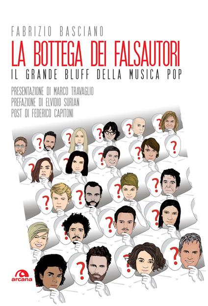 La bottega dei falsautori. Il grande bluff della musica pop - Fabrizio Basciano - copertina