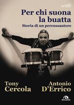 Per chi suona la buatta. Storia di un percussautore