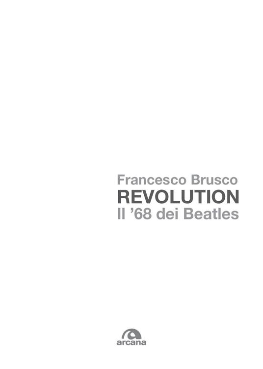 Revolution. Il '68 dei Beatles - Francesco Brusco - copertina