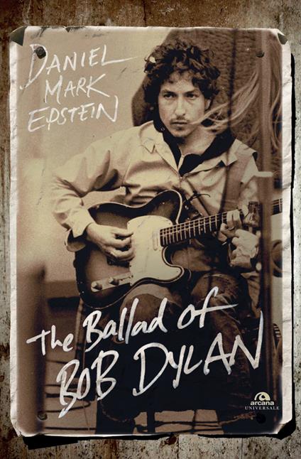 The ballad of Bob Dylan - Daniel M. Epstein - copertina