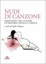 Nudi di canzone. Navigando tra i generi attraverso musica e parole