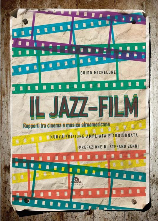 Il jazz-film. Rapporti tra cinema e musica afroamericana. Ediz. ampliata - Guido Michelone - ebook
