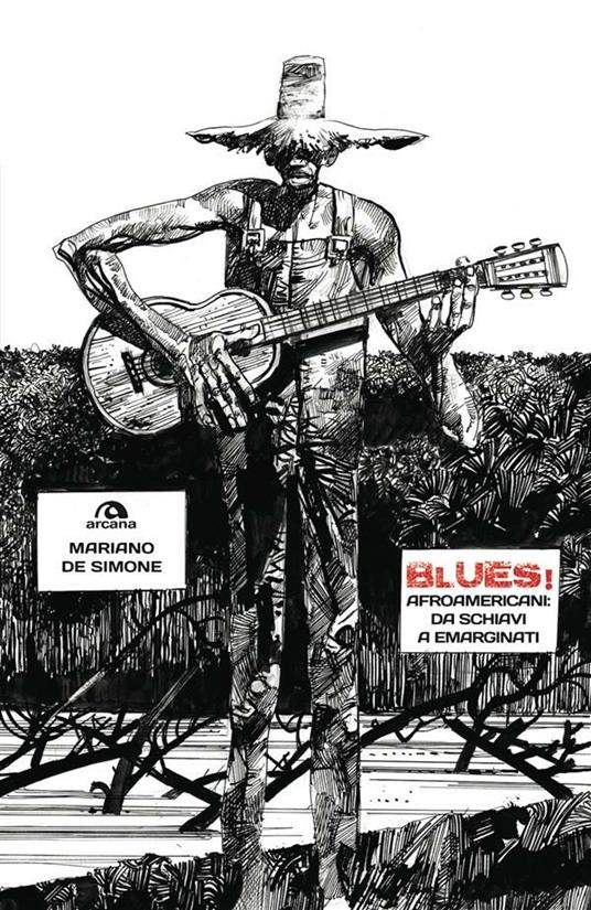 Blues! Afroamericani: da schiavi a emarginati - Mariano De Simone - ebook